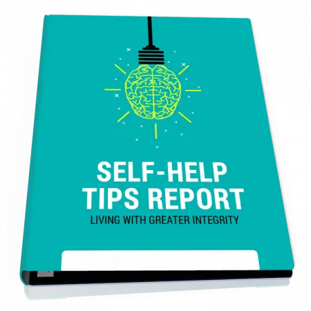 Living With Greater Integrity Tips Report